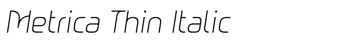 Metrica Thin Italic